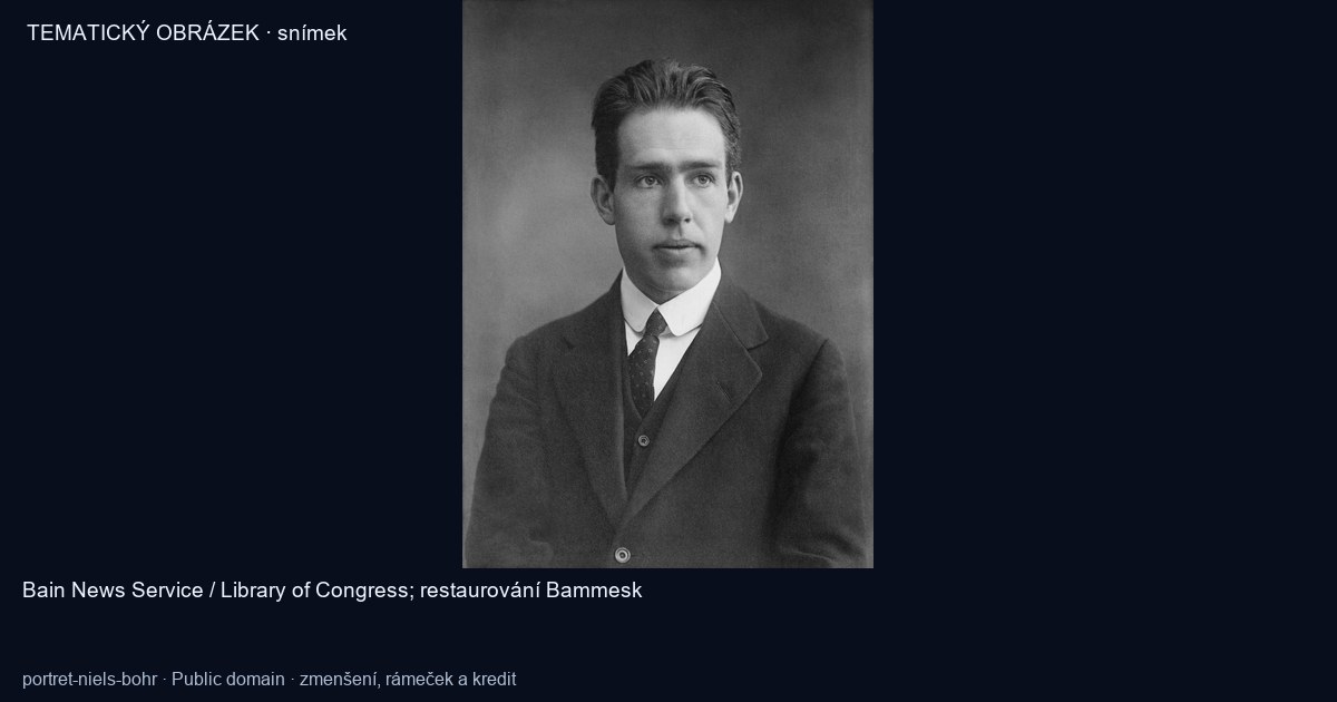 Niels Bohr na historickém portrétu ze sbírky Library of Congress; přesné datum snímku není doloženo.